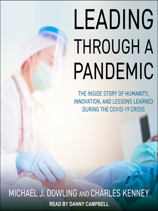 Title details for Leading Through a Pandemic by Michael J. Dowling - Available